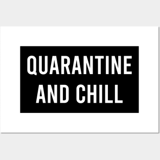 Quarantine and Chill Posters and Art